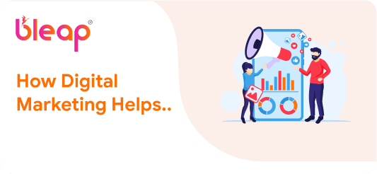 How Digital Marketing Helps Generate Quality Leads for Businesses