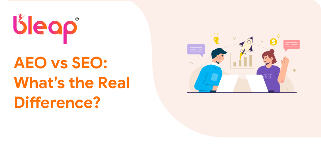 AEO vs SEO: What’s the Real Difference?