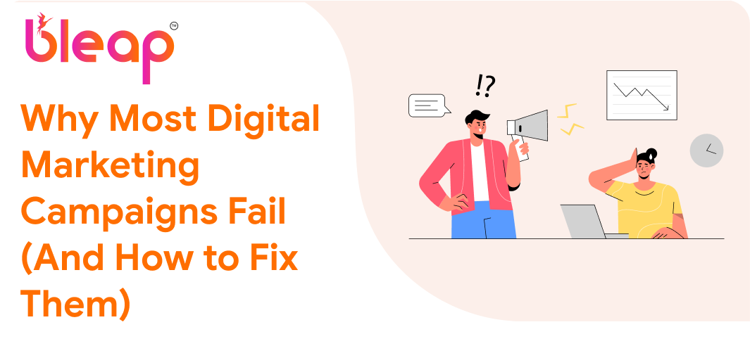 Why Most Digital Marketing Campaigns Fail